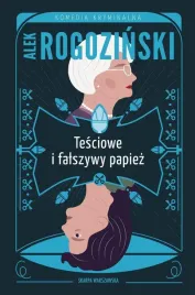 tesciowe-i-falszywy-papiez-alek-rogozinski