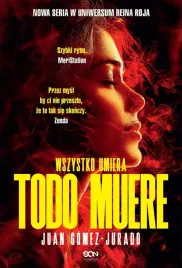 todo-muere-wszystko-umiera-juan-gomez-jurado