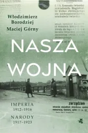 nasza-wojna-maciej-gorny-wlodzimierz-borodziej