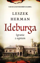 ideburga-igranie-z-ogniem-leszek-herman
