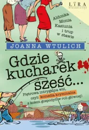 gdzie-kucharek-szesc-joanna-wtulich