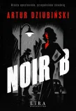 noir-b-artur-dziubinski
