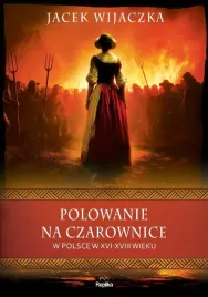 polowanie-na-czarownice-w-polsce-w-xvi-xviii-wieku