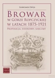 browar-w-gorze-ropczyckiej-w-latach-1875-1921