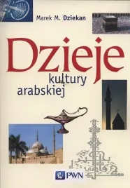 dzieje-kultury-arabskiej-marek-m-dziekan