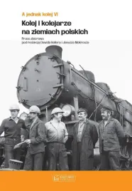 a-jednak-kolej-t-6-kolej-i-kolejarze-na-ziemiach