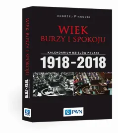 wiek-burzy-i-spokoju-kalendarium-dziejow-polski