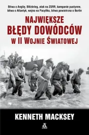 najwieksze-bledy-dowodcow-w-ii-wojnie-swiatowej