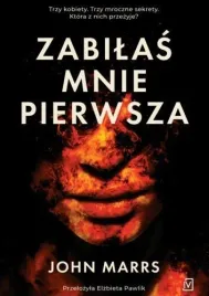zabilas-mnie-pierwsza-john-marrs