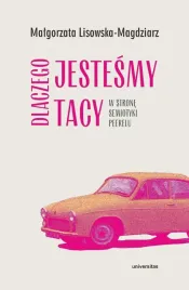 dlaczego-jestesmy-tacy-w-strone-semiotyki-peerelu
