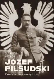 jozef-pilsudski-rzecz-o-nieprzecietnosci