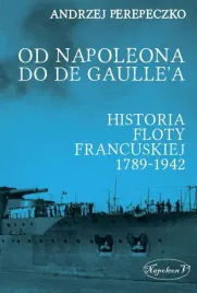 od-napoleona-do-de-gaulle-a-flota-francuska
