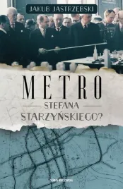 metro-stefana-starzynskiego-jakub-jastrzebski