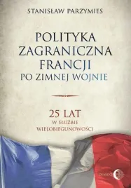 polityka-zagraniczna-francji-po-zimnej-wojnie