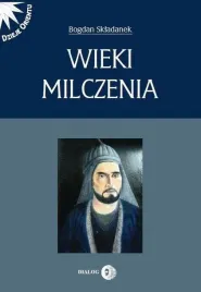 wieki-milczenia-bogdan-skladanek