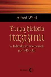 druga-historia-nazizmu-alfred-wahl