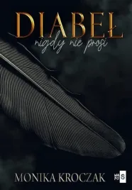 diabel-nigdy-nie-prosi-kroczak-monika