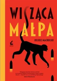wiszaca-malpa-wyd-ii-juliusz-machulski