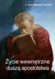 zycie-wewnetrzne-dusza-apostolstwa-jean-baptiste