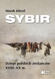 sybir-dzieje-polskich-zeslancow-xviii-xx-w