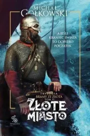 trylogia-bramy-ze-zlota-t-2-zlote-miasto
