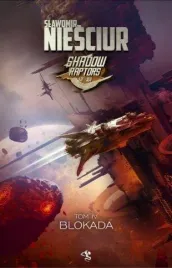 shadow-raptors-t-4-blokada-slawomir-niesciur