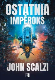 ostatnia-imperoks-john-scalzi