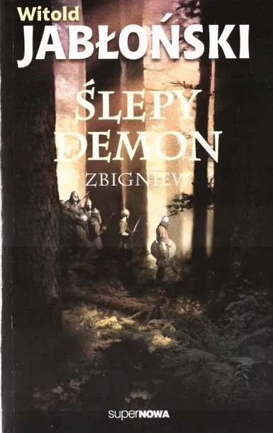 slepy-demon-zbigniew-witold-jablonski