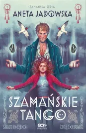 trylogia-szamanska-t-2-szamanskie-tango