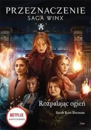 rozpalajac-ogien-saga-winx-przeznaczenie