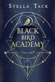 black-bird-academy-t-1-zabij-mrok