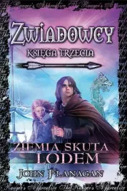 zwiadowcy-t-3-ziemia-skuta-lodem-tw-john-flanagan