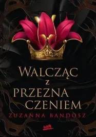 walczac-z-przeznaczeniem-zuzanna-bandosz