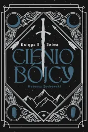 cieniobojcy-ksiega-ii-zniwa-mateusz-zuchowski