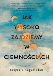 jak-wysoko-zajdziemy-w-ciemnosciach