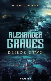 alexander-graves-dziedzictwo-adrian-dominiak