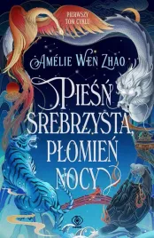 piesn-srebrzysta-plomien-nocy-amelie-wen-zhao