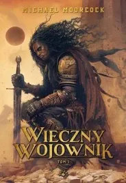 wieczny-wojownik-t-1-michael-moorcock