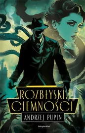 rozblyski-ciemnosci-andrzej-pupin