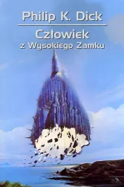 czlowiek-z-wysokiego-zamku-philip-k-dick