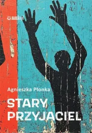 stary-przyjaciel-agnieszka-plonka