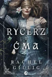 rycerz-i-cma-rachel-gillig