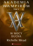 w-mocy-ducha-richelle-mead