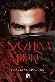 szczelina-mroku-karolina-ligocka