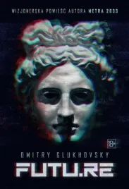 futu-re-w-ilustrowane-dmitry-glukhovsky