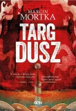 targ-dusz-marcin-mortka