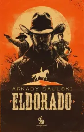 eldorado-arkady-saulski