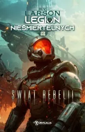 legion-niesmiertelnych-t-22-swiat-rebelii