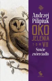 oko-jelenia-sowie-zwierciadlo-andrzej-pilipiuk
