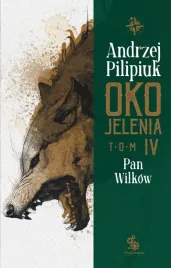 oko-jelenia-t-4-pan-wilkow-andrzej-pilipiuk